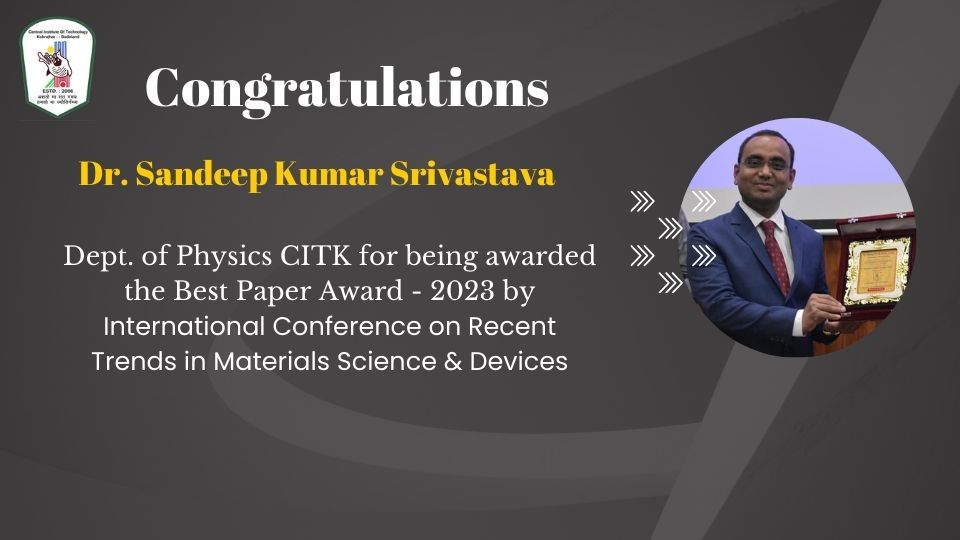 Awarded the Best Paper Award - 2023 by International Conference on Recent Trends in Materials Science & Devices
